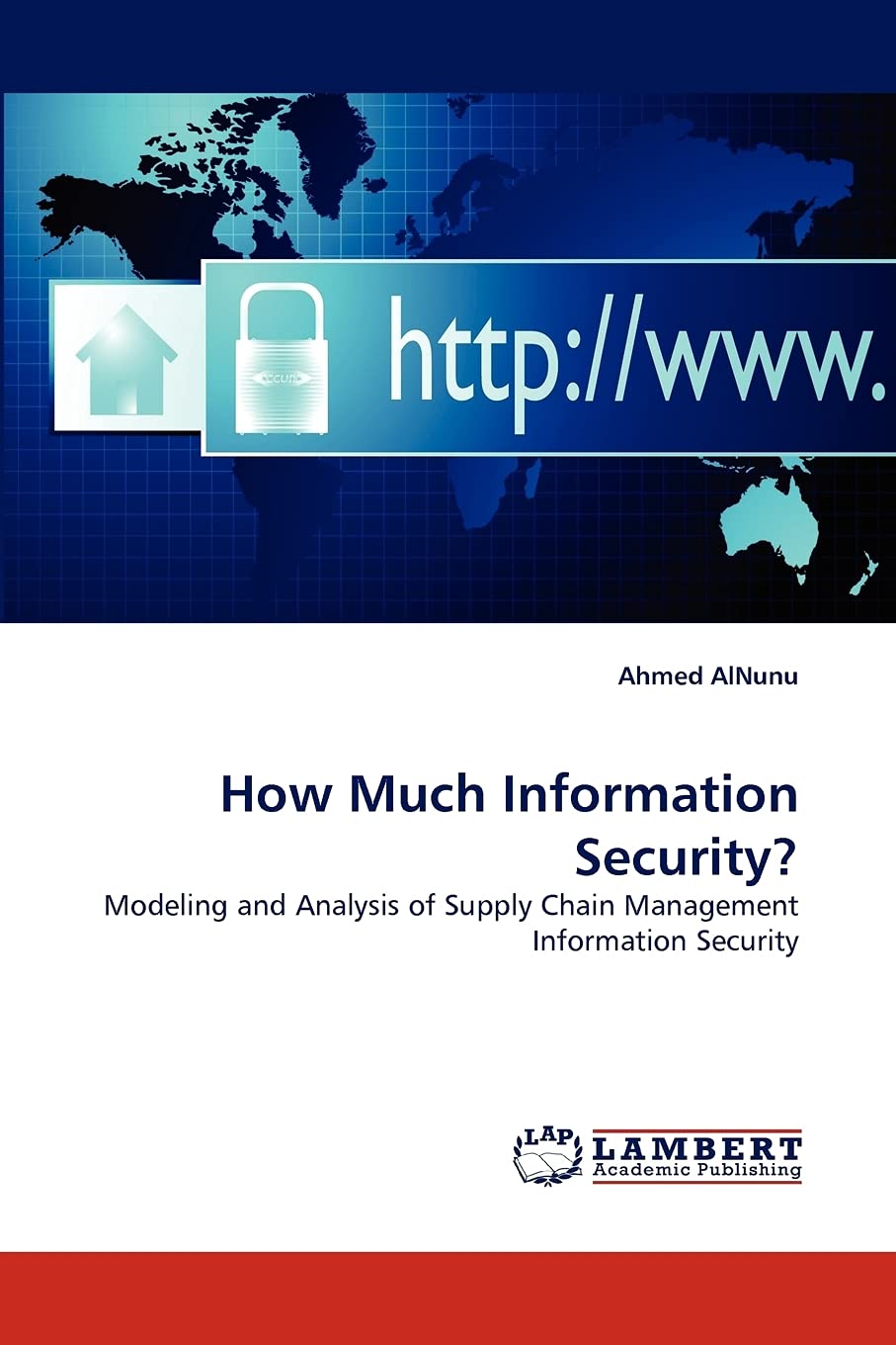 How Much Information Security?: Modeling and Analysis of Supply Chain Management Information Security,Used