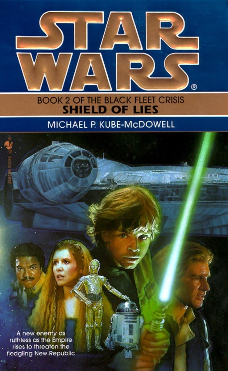 Shield Of Lies (Star Wars: The Black Fleet Crisis Deries),Used