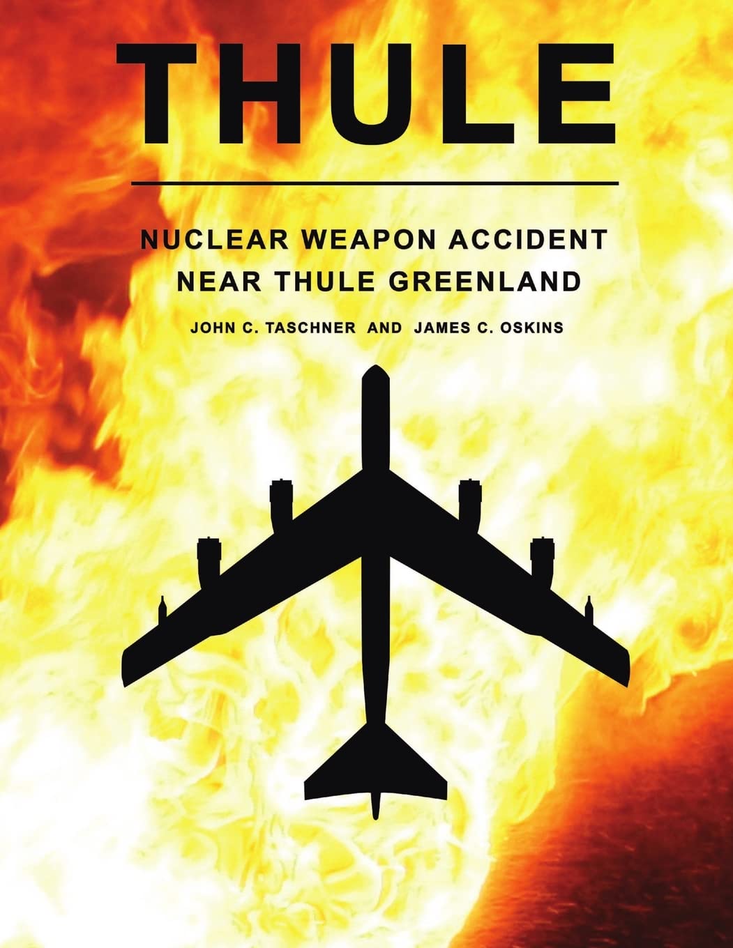 Thule  The Nuclear Weapon Accident Near Thule Greenland,Used