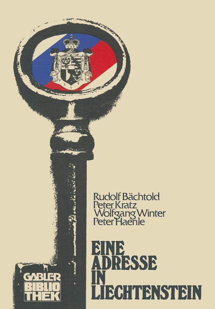 Eine Adresse In Liechtenstein: Finanzdrehscheibe Und Steuerparadies (German Edition),Used