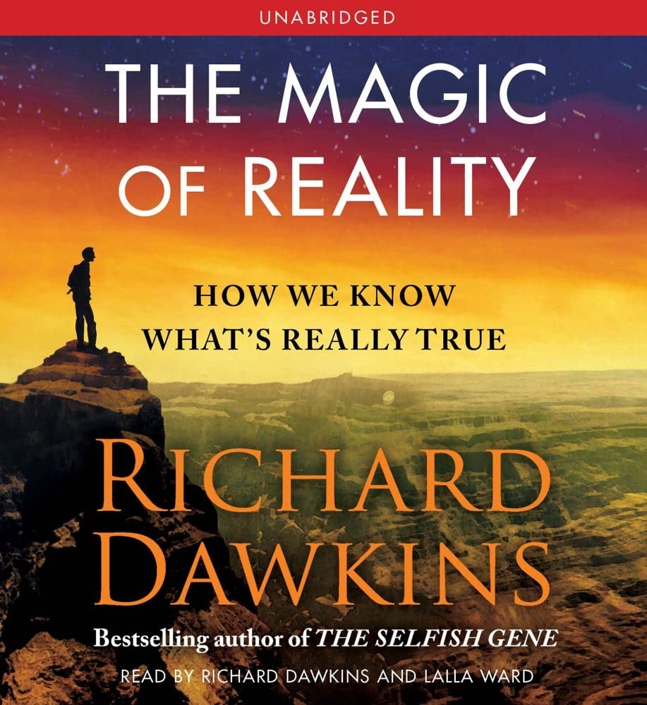 The Magic of Reality: How We Know What's Really True,New