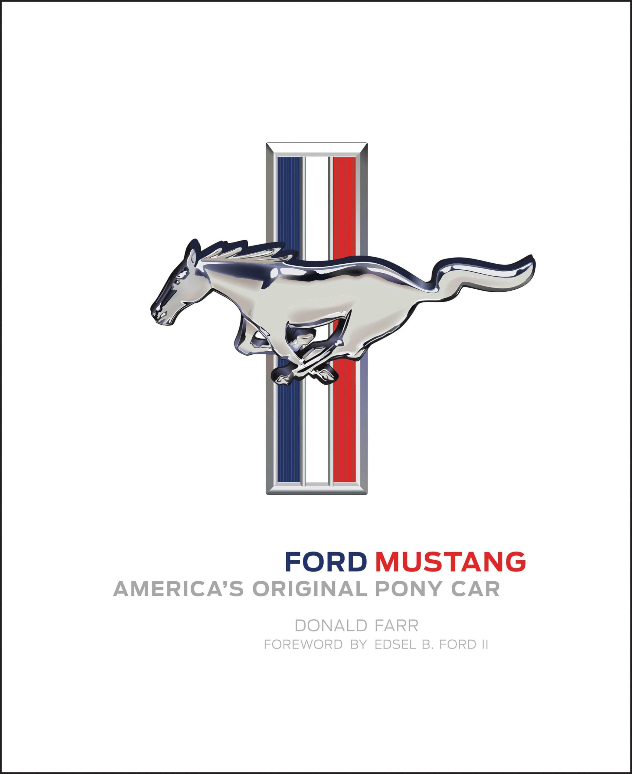 Ford Mustang: America's Original Pony Car,New