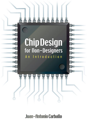 Chip Design For Nondesigners: An Introduction