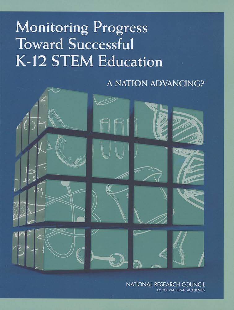 Monitoring Progress Toward Successful K12 STEM Education: A Nation Advancing?,Used