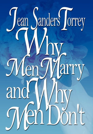 Why Men Marry and Why Men Don't,Used