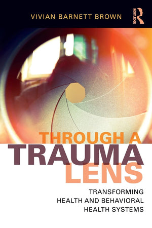 Through a Trauma Lens,Used