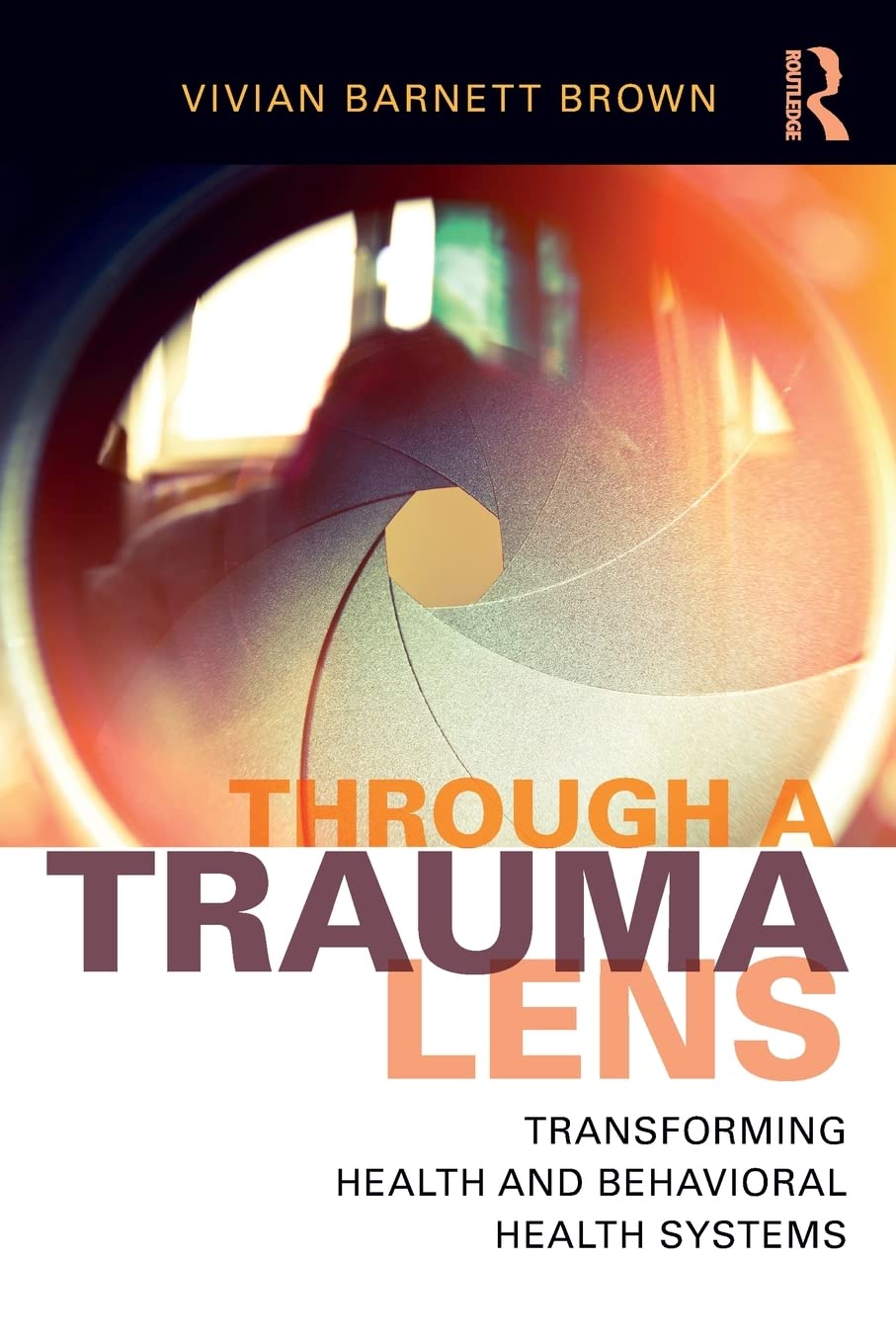 Through a Trauma Lens,Used