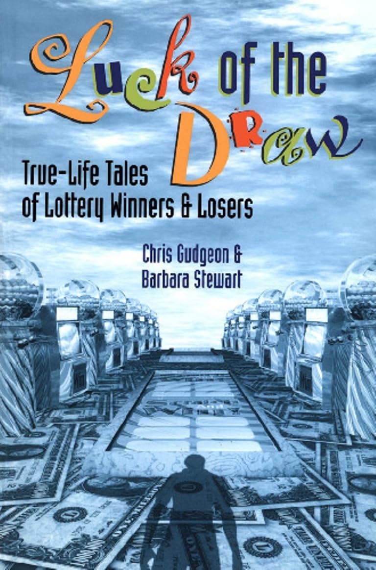 Luck of the Draw: TrueLife Tales of Lottery Winners and Losers,Used