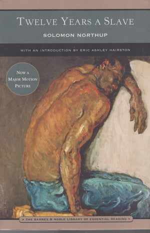 Twelve Years a Slave (Barnes & Noble Library of Essential Reading),New