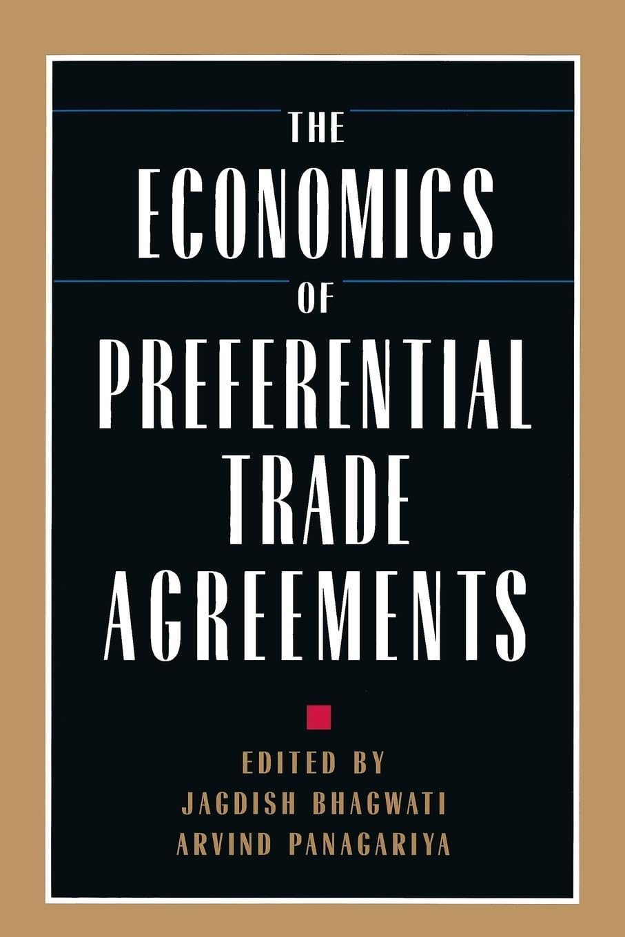 The Economics Of Preferential Trade Agreements (Political Economy Of Global)-new,New