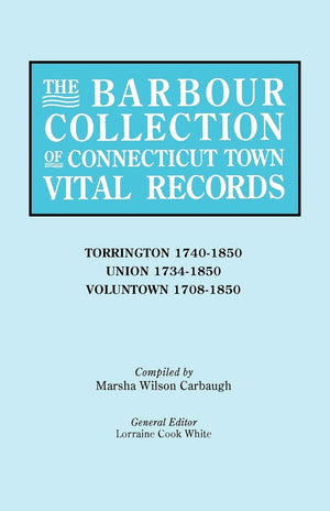 Barbour Collection Of Connecticut Town Vital Records [Vol. 47],Used