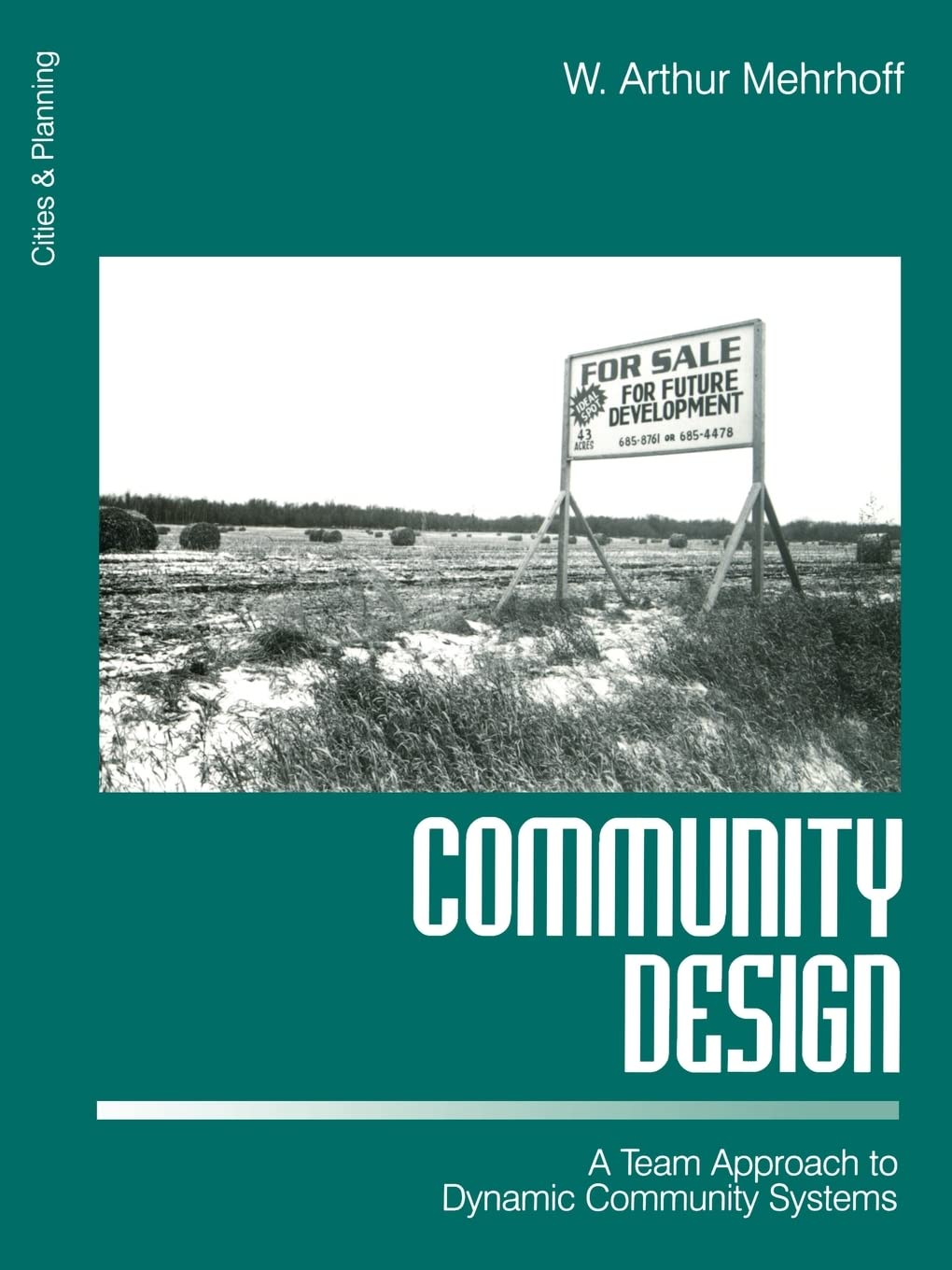 Community Design: A Team Approach to Dynamic Community Systems (Cities and Planning),Used