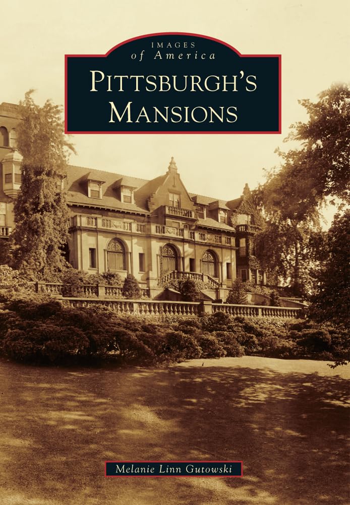 Pittsburgh'S Mansions (Images Of America),Used