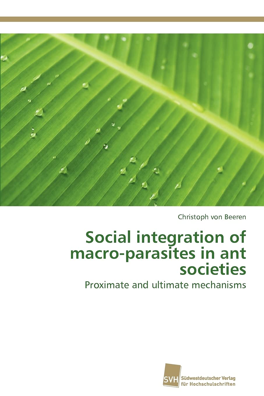 Social integration of macroparasites in ant societies: Proximate and ultimate mechanisms,Used