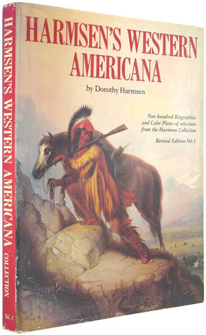 Harmsen's Western Americana; A Collection of One Hundred Western Paintings With Biographical Profiles of the Artists.: 1,Used