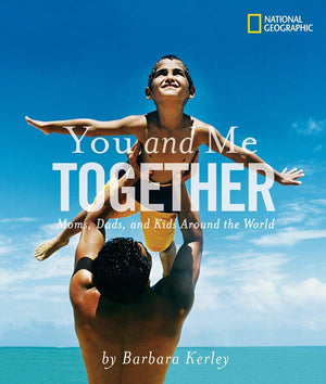 You and Me Together: Moms, Dads, and Kids Around the World,Used