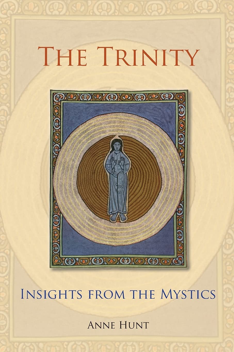 The Trinity: Insights From The Mystics,Used