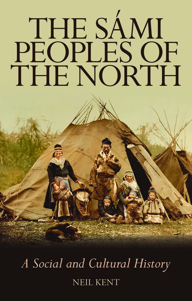 The Smi Peoples of the North: A Social and Cultural History,Used