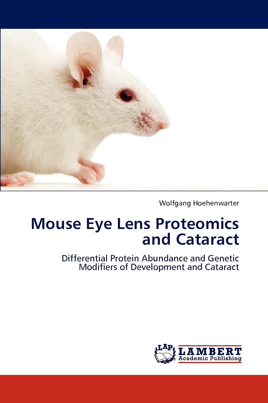 Mouse Eye Lens Proteomics and Cataract: Differential Protein Abundance and Genetic Modifiers of Development and Cataract,Used