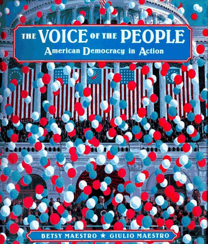 The Voice Of The People: American Democracy In Action,New