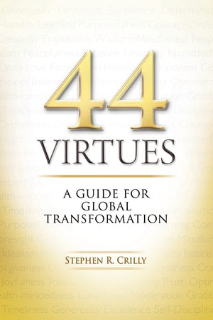 44 Virtues: A Guide For Global Transformation,Used
