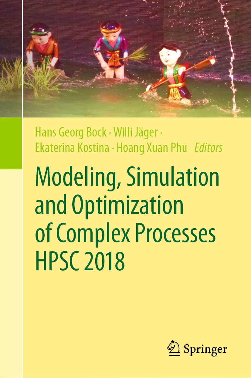 Modeling, Simulation and Optimization of Complex Processes HPSC 2018: Proceedings of the 7th International Conference on High Pe,Used