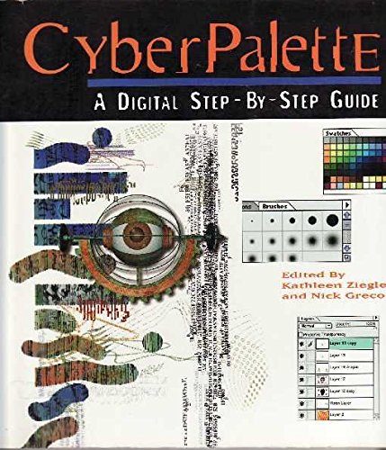Cyberpalette: A Digital StepByStep Guide,Used