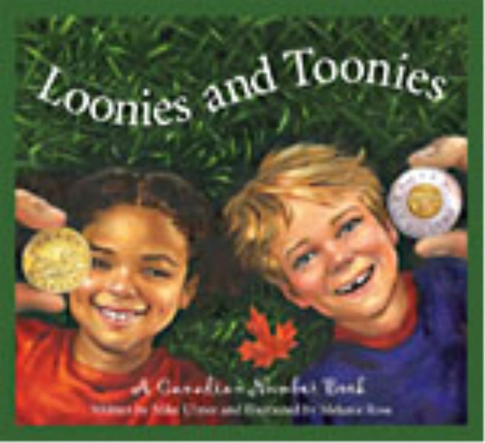 Loonies and Toonies: A Canadian Number Book (Discover Canada Province by Province),Used