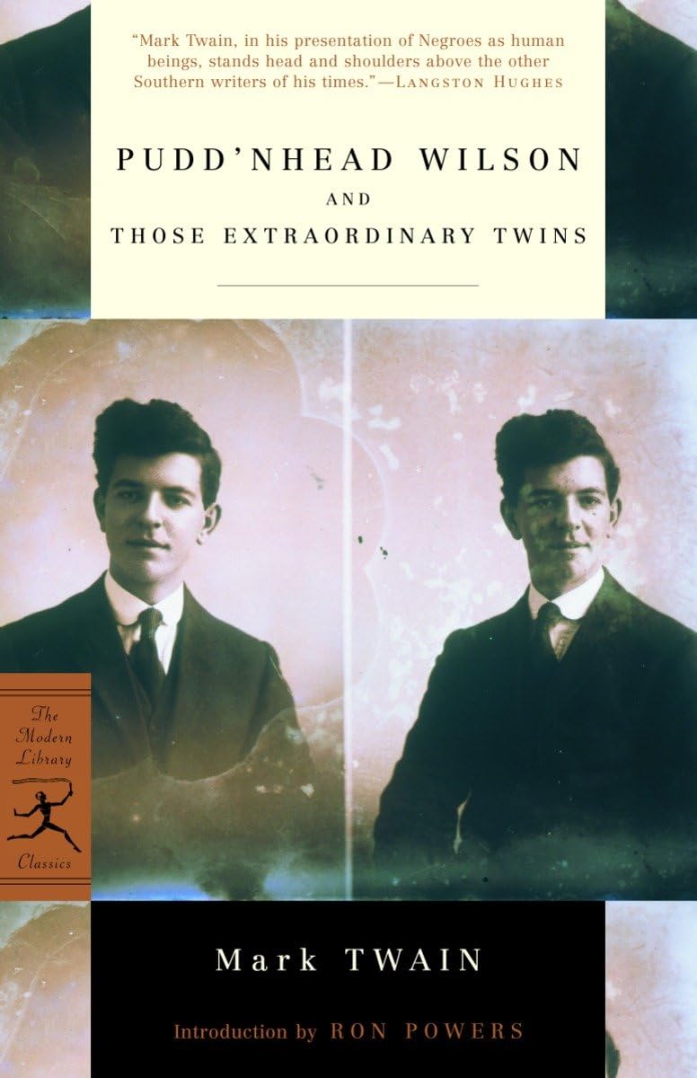 Pudd'Nhead Wilson And Those Extraordinary Twins (Modern Library Classics),New