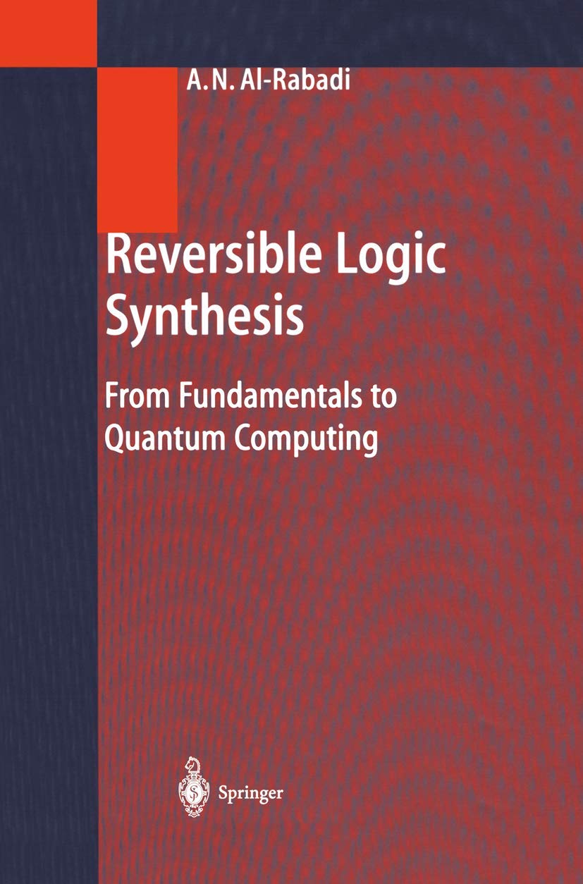 Reversible Logic Synthesis: From Fundamentals to Quantum Computing,Used