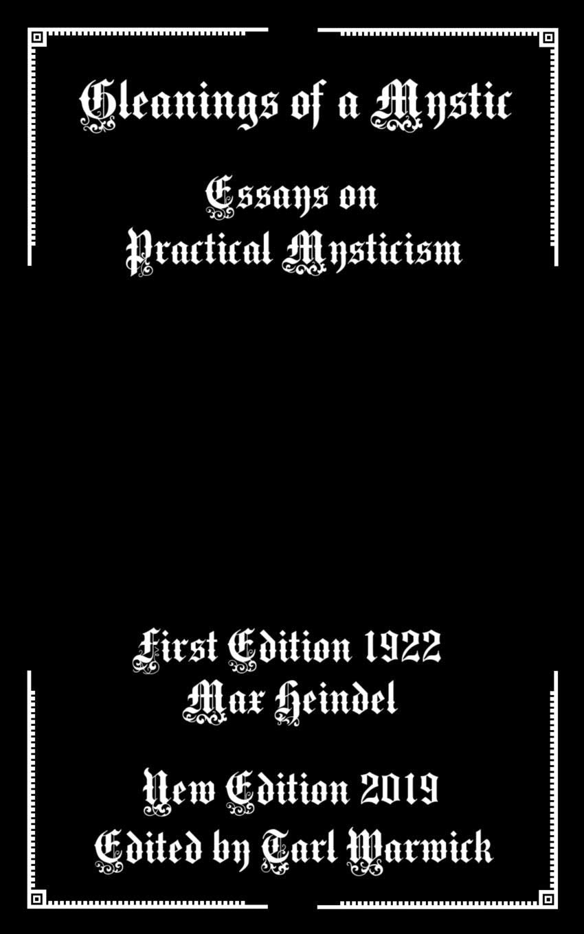 Gleanings of a Mystic: Essays on Practical Mysticism,New