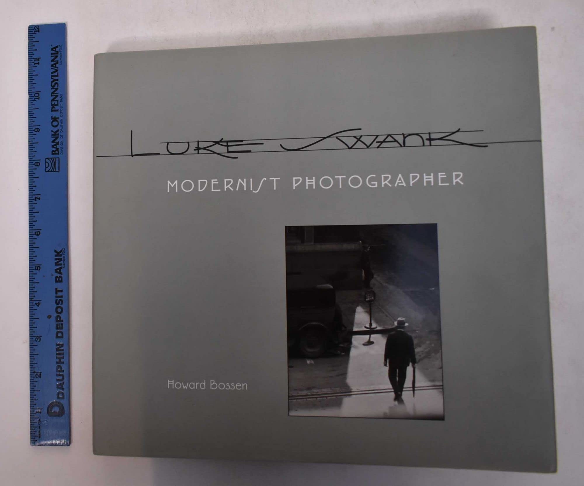 Luke Swank: Modernist Photographer,Used