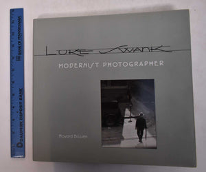 Luke Swank: Modernist Photographer,Used