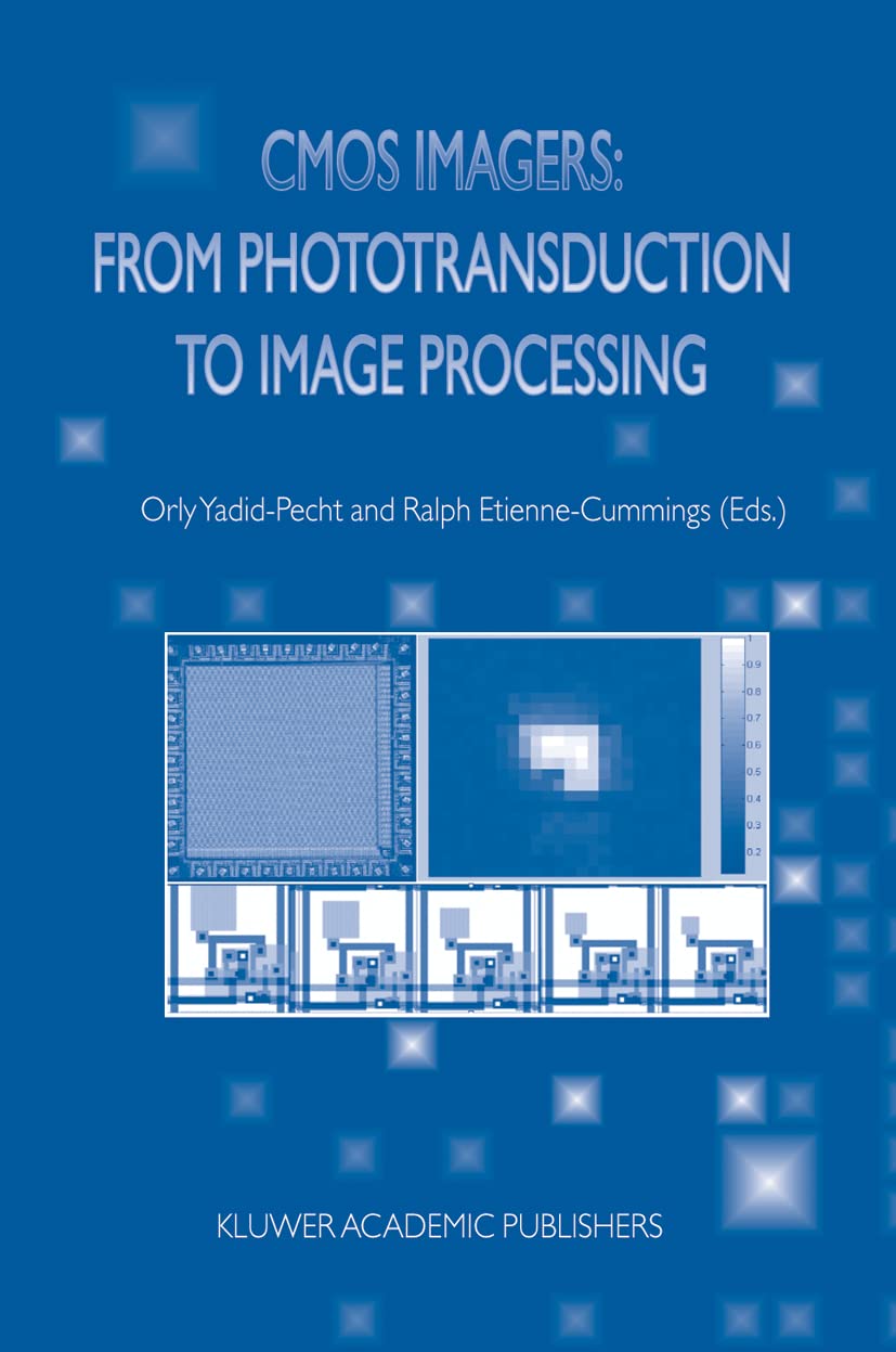 CMOS Imagers: From Phototransduction to Image Processing (Fundamental Theories of Physics),Used