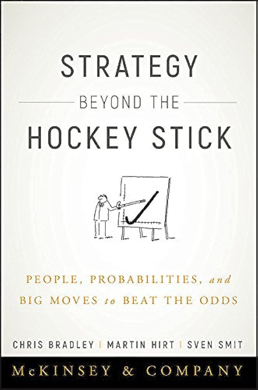Strategy Beyond the Hockey Stick: People, Probabilities, and Big Moves to Beat the Odds,Used