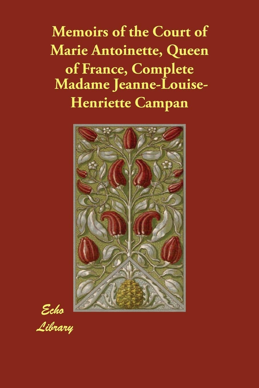 Memoirs of the Court of Marie Antoinette, Queen of France, Complete,Used