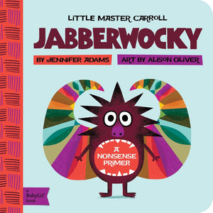 Jabberwocky: A BabyLit Nonsense Primer,Used