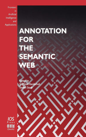 Annotation for the Semantic Web (Frontiers in Artificial Intelligence and Applications),Used