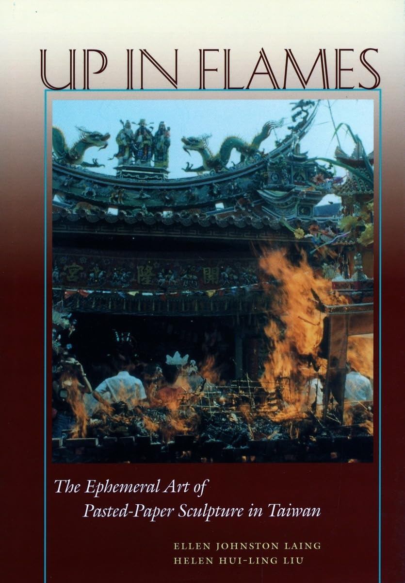 Up In Flames: The Ephemeral Art Of Pastedpaper Sculpture In Taiwan,Used