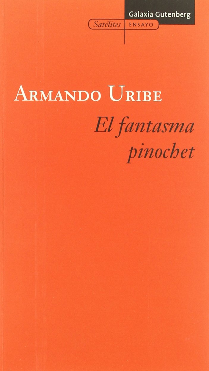 El fantasma pinochet (Satelites) (Spanish Edition),Used