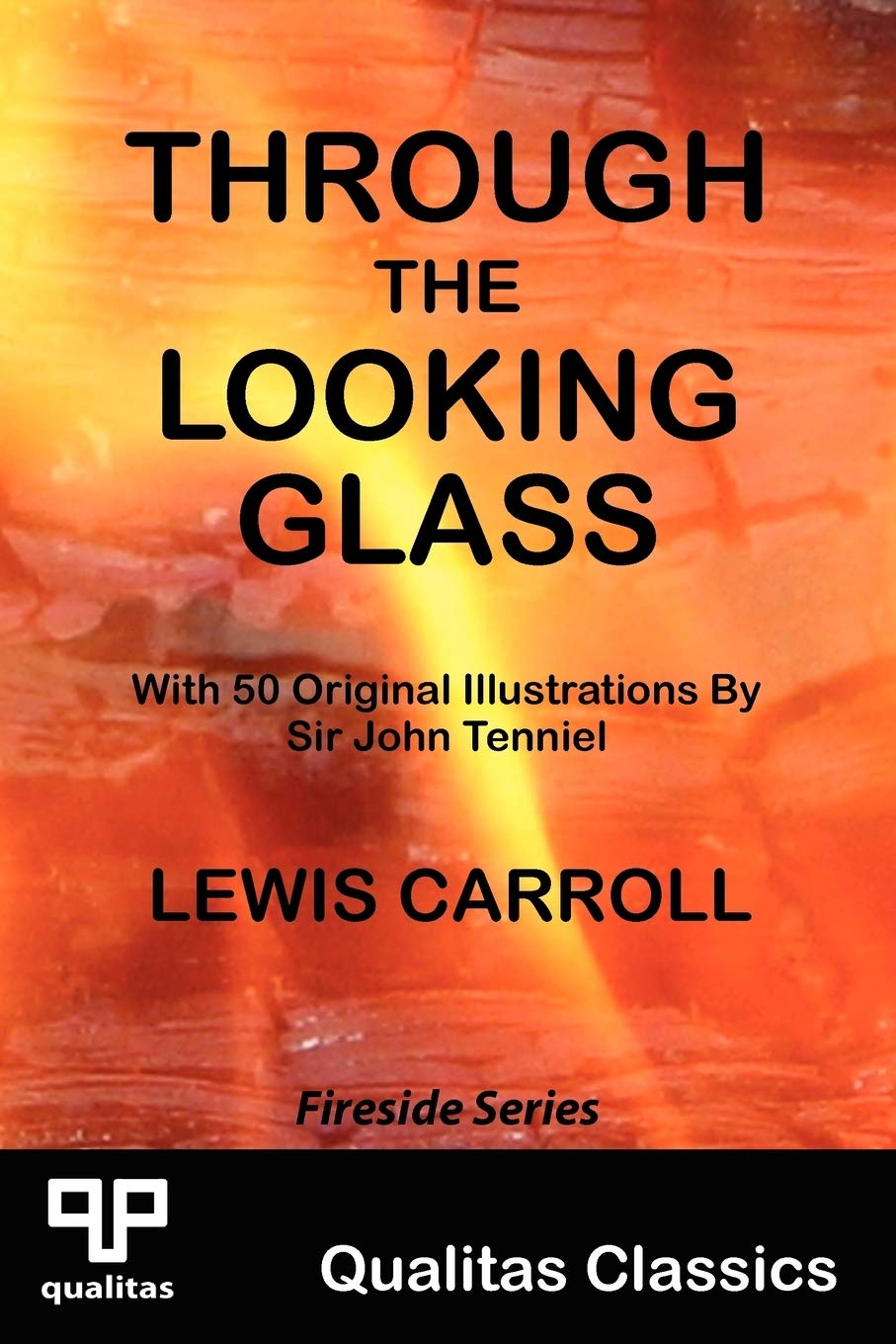 Through The Looking Glass (Qualitas Classics) (Qualitas Classics. Fireside Classics),Used