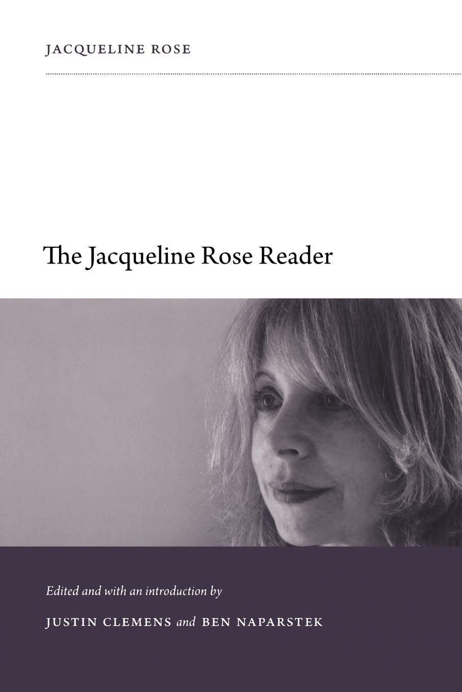 The Jacqueline Rose Reader,New