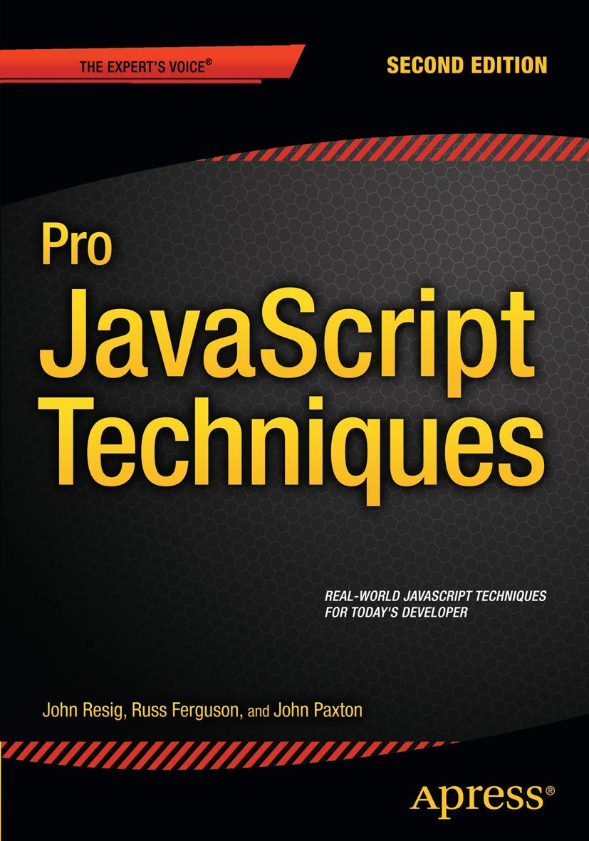 Pro JavaScript Techniques: Second Edition,Used