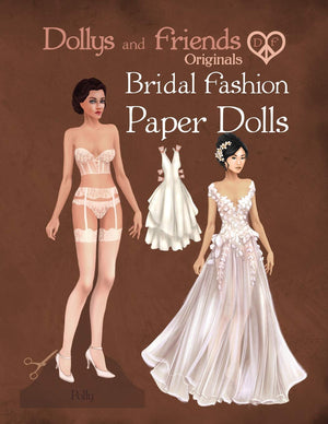 Dollys and Friends Originals Bridal Fashion Paper Dolls: Romantic Wedding Dresses Paper Doll Collection (Dollys and Friends ORIG,Used