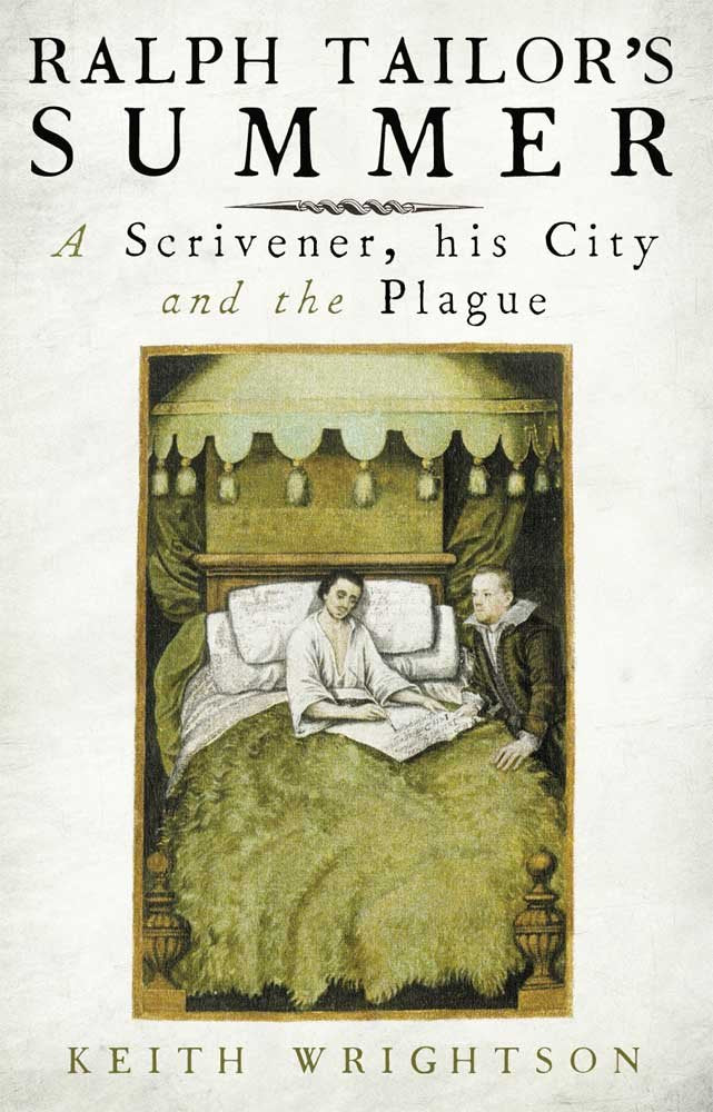 Ralph Tailor'S Summer: A Scrivener, His City And The Plague