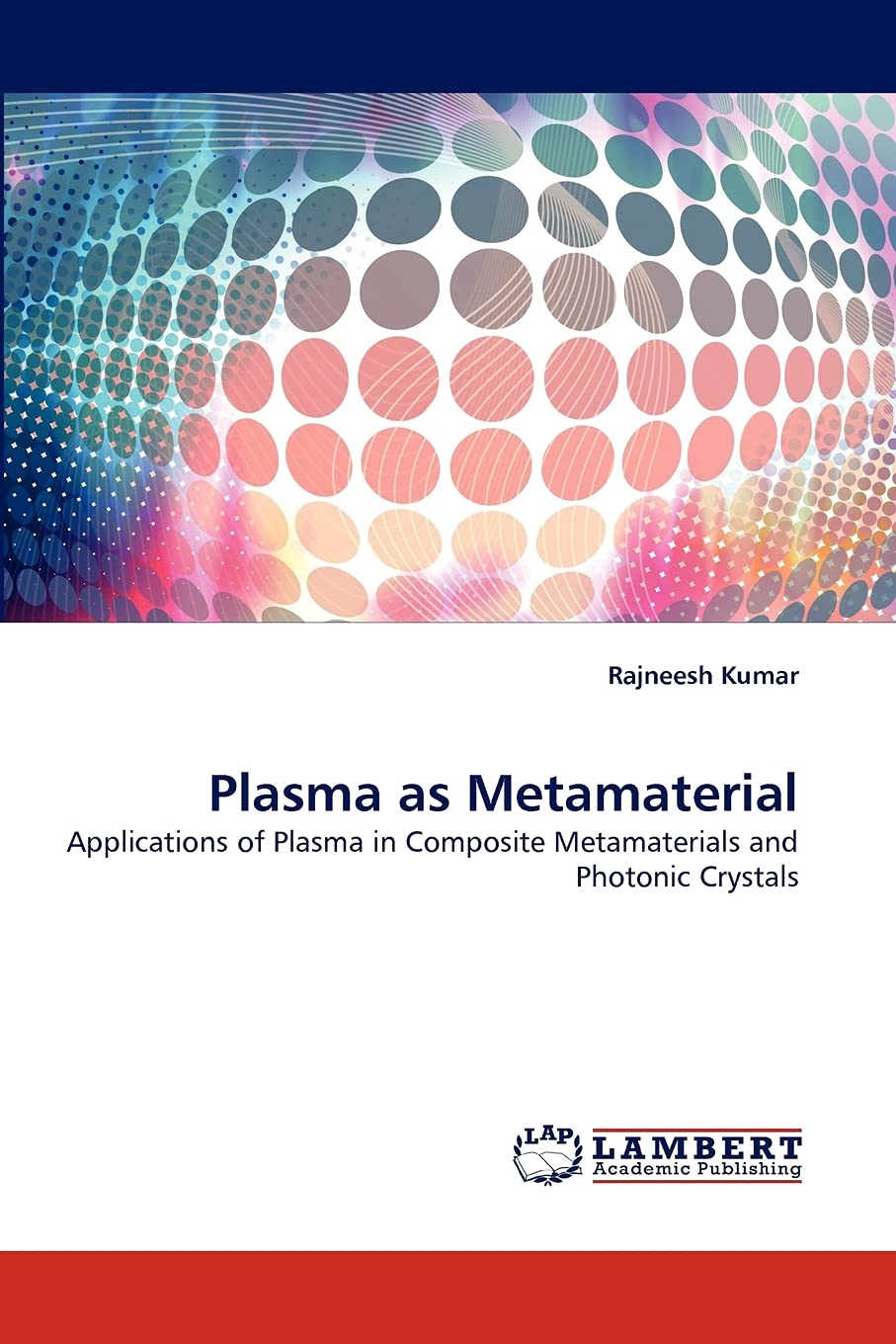 Plasma as Metamaterial: Applications of Plasma in Composite Metamaterials and Photonic Crystals,Used