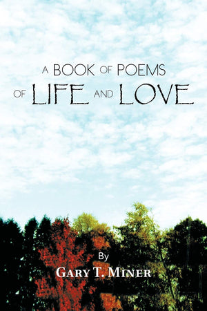 A Book of Poems of Life and Love,New