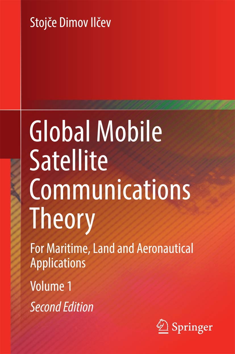 Global Mobile Satellite Communications Theory: For Maritime, Land and Aeronautical Applications,Used