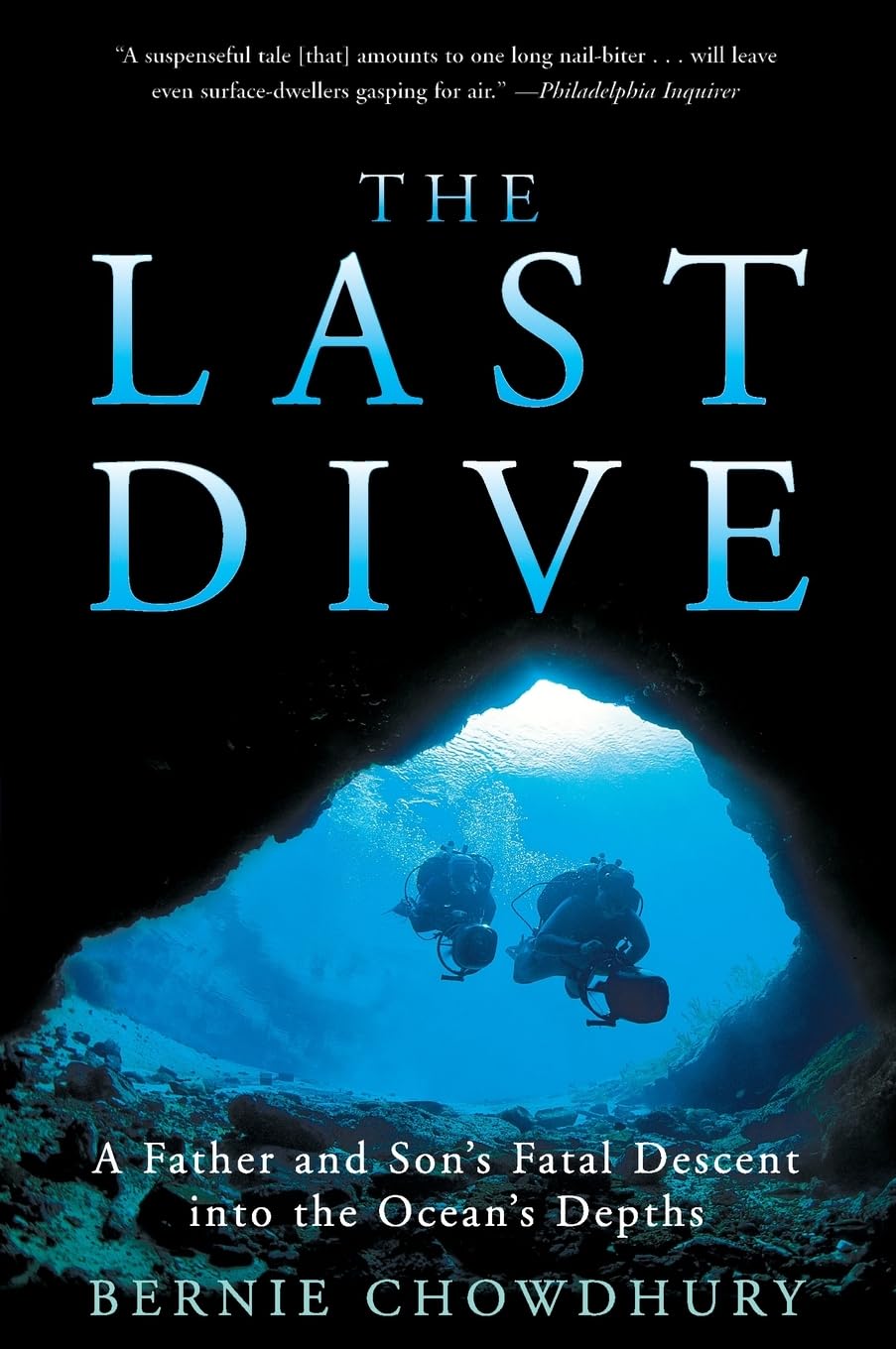 The Last Dive: A Father and Son's Fatal Descent into the Ocean's Depths,New