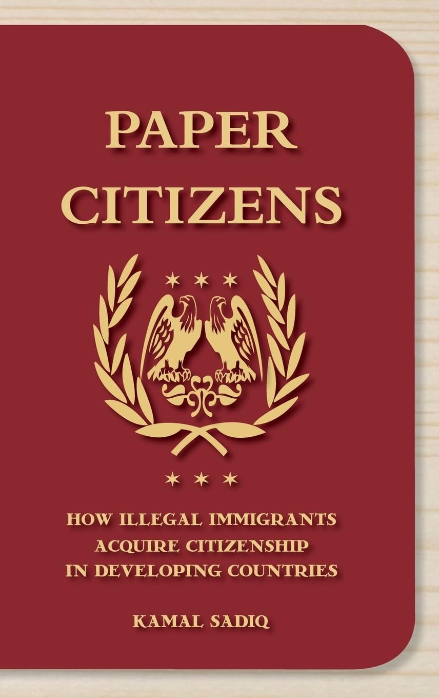 Paper Citizens: How Illegal Immigrants Acquire Citizenship in Developing Countries,New